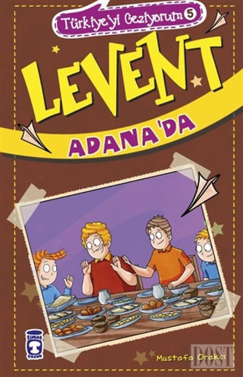 Levent Adana'da - Türkiye'yi Geziyorum 5